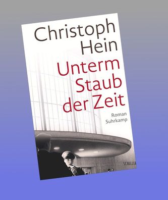 Unterm Staub der Zeit, Christoph Hein