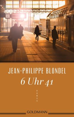 6 Uhr 41: Roman, Jean-Philippe Blondel