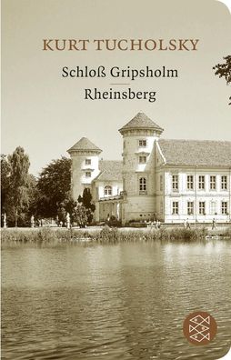 Schlo? Gripsholm / Rheinsberg, Kurt Tucholsky