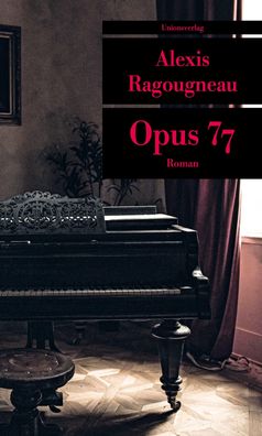 Opus 77, Alexis Ragougneau