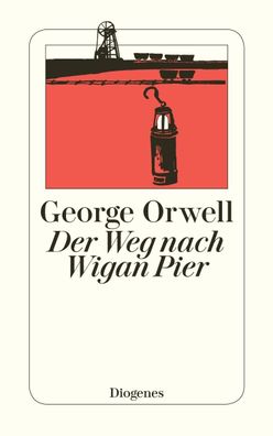 Der Weg nach Wigan Pier, George Orwell