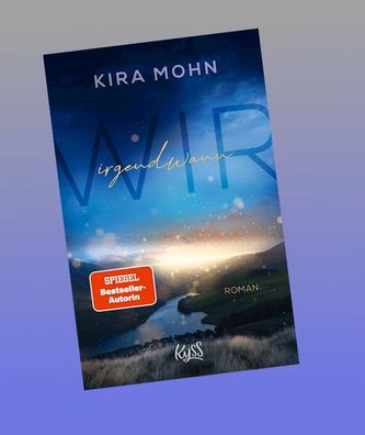 Wir irgendwann, Kira Mohn