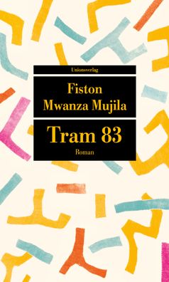 Tram 83, Fiston Mwanza Mujila