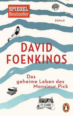 Das geheime Leben des Monsieur Pick, David Foenkinos
