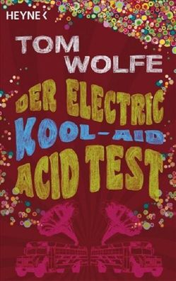 Der Electric Kool-Aid Acid Test, Tom Wolfe