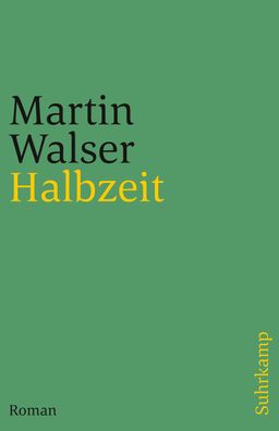 Halbzeit, Martin Walser