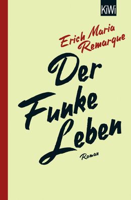 Der Funke Leben, E. M. Remarque