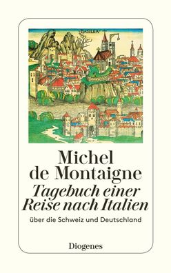 Tagebuch einer Reise nach Italien, Michel de Montaigne