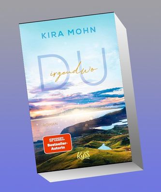 Du irgendwo, Kira Mohn