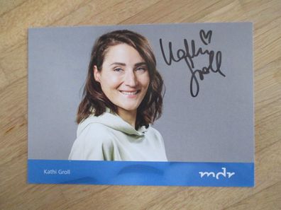 MDR Fernsehmoderatorin Kathi Groll - handsigniertes Autogramm!!!