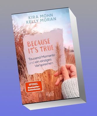 Because It's True - Tausend Momente und ein einziges Versprechen, Kira Mohn