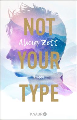 Not Your Type, Alicia Zett