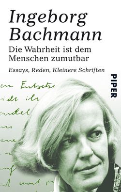 Die Wahrheit ist dem Menschen zumutbar, Ingeborg Bachmann