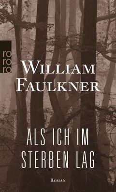 Als ich im Sterben lag, William Faulkner