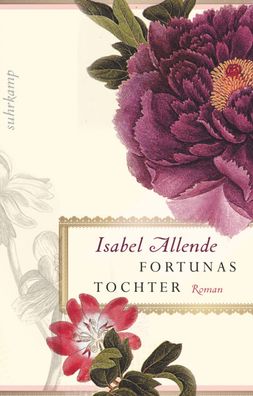 Fortunas Tochter, Isabel Allende
