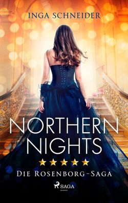 Northern Nights (Rosenborg-Saga, Band 2), Inga Schneider