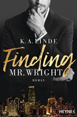 Finding Mr. Wright, K. A. Linde