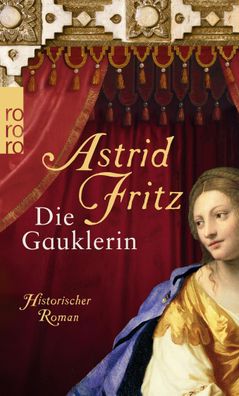 Die Gauklerin, Astrid Fritz