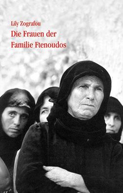 Die Frauen der Familie Ftenoudos, Lily Zografou