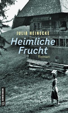 Heimliche Frucht, Julia Heinecke