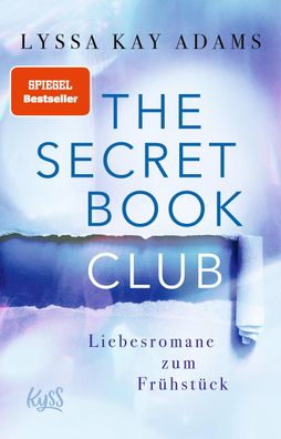 The Secret Book Club - Liebesromane zum Fr?hst?ck, Lyssa Kay Adams