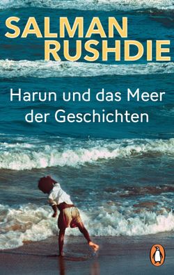 Harun und das Meer der Geschichten, Salman Rushdie