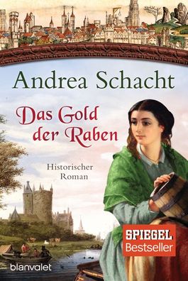 Das Gold der Raben, Andrea Schacht