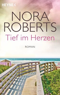 Tief im Herzen, Nora Roberts