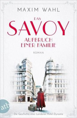 Das Savoy - Aufbruch einer Familie, Maxim Wahl