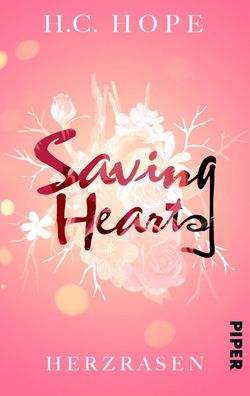 Saving Hearts - Herzrasen, H. C. Hope