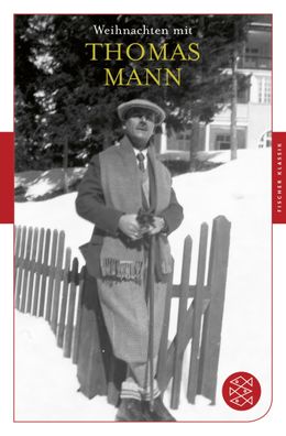 Weihnachten mit Thomas Mann, Thomas Mann