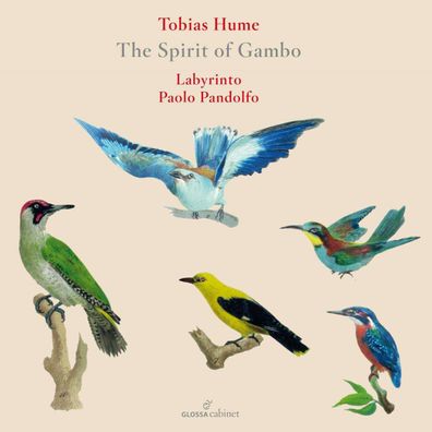 Tobias Hume (1569-1645): The Spirit of Gambo