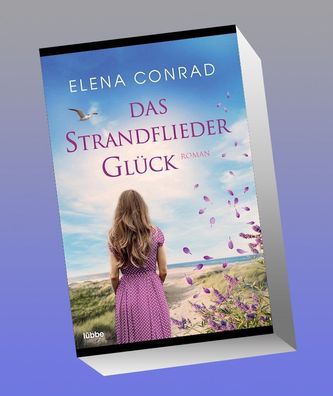 Das Strandfliedergl?ck, Elena Conrad