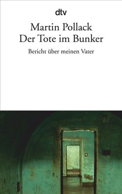 Der Tote im Bunker, Martin Pollack