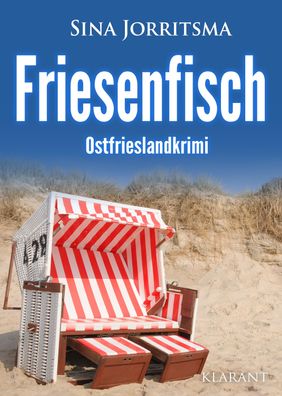 Friesenfisch. Ostfrieslandkrimi, Sina Jorritsma