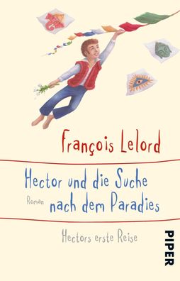 Hector und die Suche nach dem Paradies, Fran?ois Lelord