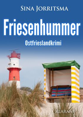 Friesenhummer. Ostfrieslandkrimi, Sina Jorritsma
