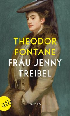 Frau Jenny Treibel oder Wo sich Herz zum Herzen findt, Theodor Fontane