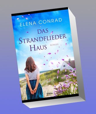 Das Strandfliederhaus, Elena Conrad