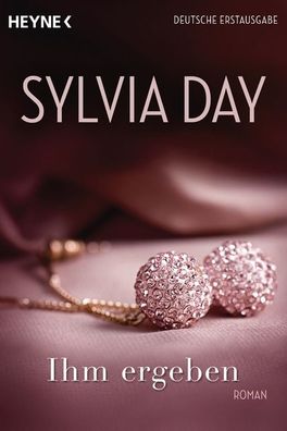 Ihm ergeben, Sylvia Day