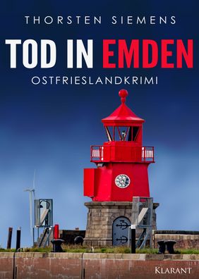 Tod in Emden. Ostfrieslandkrimi, Thorsten Siemens