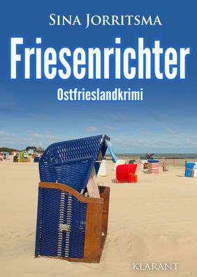 Friesenrichter. Ostfrieslandkrimi, Sina Jorritsma