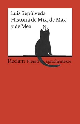 Historia de Mix, de Max y de Mex, Luis Sep?lveda