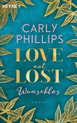 Love not Lost - Wunschlos, Carly Phillips