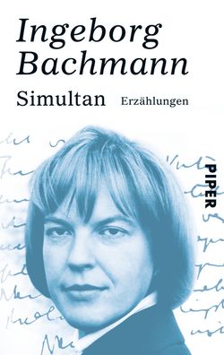 Simultan, Ingeborg Bachmann