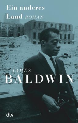 Ein anderes Land, James Baldwin