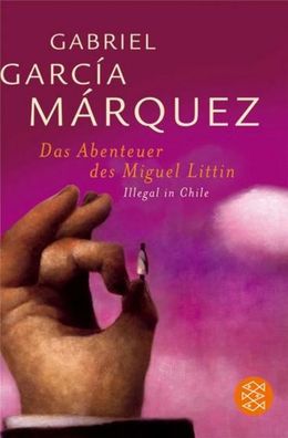 Die Abenteuer des Miguel Littin, Gabriel Garcia M?rquez