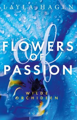 Flowers of Passion - Wilde Orchideen, Layla Hagen