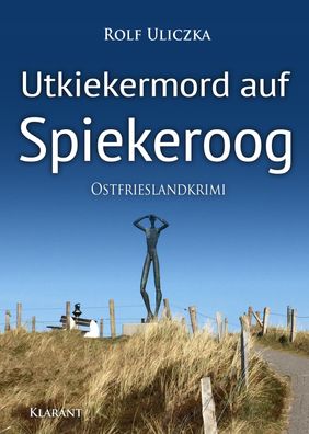 Utkiekermord auf Spiekeroog. Ostfrieslandkrimi, Rolf Uliczka