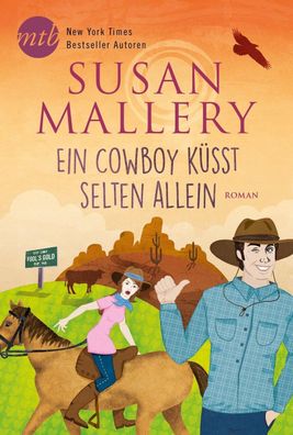 Ein Cowboy k?sst selten allein, Susan Mallery